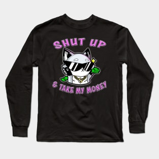 Shut Up And Take My Money Pink Long Sleeve T-Shirt